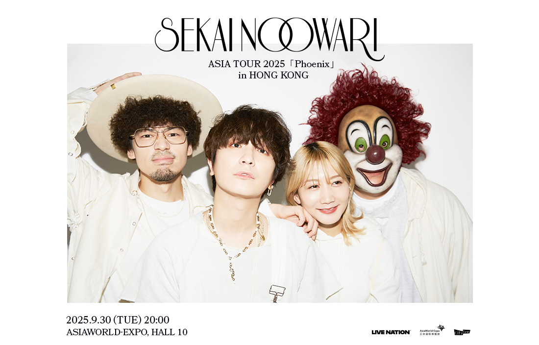 SEKAI NO OWARI ASIA TOUR 2025「Phoenix」in Hong Kong